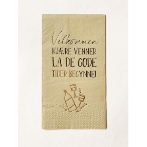 Serviett "Velkommen kjære venner"