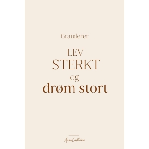 Anne kort tekst - Gratulerer, drøm stort