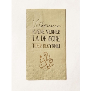 Serviett "Velkommen kjære venner"